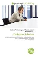 Kathleen Sebelius edito da Vdm Publishing House
