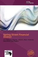 Spring Street Financial District edito da Crypt Publishing