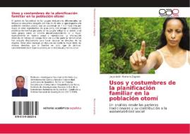 Usos y costumbres de la planificación familiar en la población otomí di Jorge Adán Romero Zepeda edito da EAE