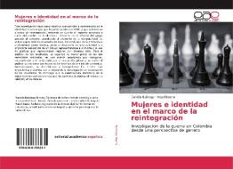 Mujeres E Identidad En El Marco De La Re di DANIELA BUITRAGO edito da Lightning Source Uk Ltd