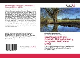 Sustentabilidad del Desierto Chihuahuense y la Agenda 2030 de la ONU: di Jose Eduardo Magaña Magaña, María de los Angeles Romero Lara edito da EAE