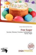 Free Sugar edito da Dign Press
