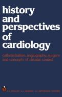History and perspectives of cardiology edito da Springer Netherlands