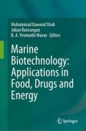 Marine Biotechnology: Applications in Food, Drugs and Energy edito da SPRINGER NATURE