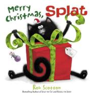 Merry Christmas, Splat di Rob Scotton edito da Harper Collins Publ. UK