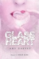 Glass Heart di Amy Garvey edito da HARPERCOLLINS