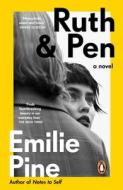 Ruth & Pen di Emilie Pine edito da Penguin Books Ltd