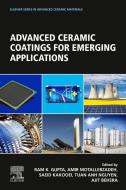 Advanced Ceramic Coatings for Emerging Applications edito da ELSEVIER