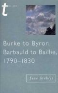 Burke To Byron di Jane Stabler edito da Palgrave Macmillan