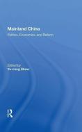 Mainland China di Yu-ming Shaw edito da Taylor & Francis Ltd