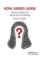 How Judges Judge di BARRY edito da Taylor & Francis