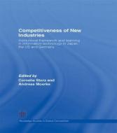 Competitiveness of New Industries di Cornelia Storz edito da Routledge