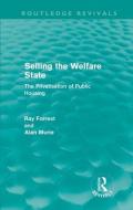 Selling the Welfare State di Ray Forrest edito da Routledge