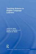 Teaching Science to English Language Learners di Joyce (University of Central Florida Nutta edito da Routledge