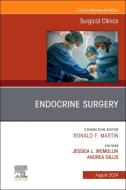 Endocrine Surgery, an Issue of Surgical Clinics edito da Elsevier Science