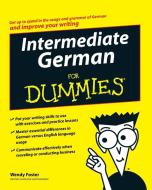 Intermediate German for Dummies di Wendy Foster edito da Wiley John + Sons