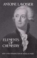 Elements of Chemistry di Antoine Lavoisier edito da DOVER PUBN INC