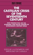 The Castilian Crisis of the Seventeenth Century edito da Cambridge University Press