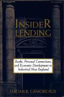 Insider Lending di Naomi Lamoreaux edito da Cambridge University Press