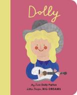 Dolly Parton di Maria Isabel Sanchez Vegara, Daria Solak edito da Frances Lincoln Publishers Ltd