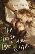 Grace, A: Truth About You & Me di Amanda Grace edito da North Star Editions