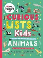 Curious Book of Animals Lists di Tracey Turner edito da KINGFISHER