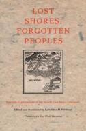 Lost Shores, Forgotten Peoples edito da Duke University Press