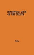 Statistical View of the Trusts di David Bunting, Unknown edito da Greenwood