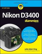 Nikon D3400 For Dummies di Julie Adair King edito da John Wiley & Sons