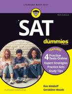 Sat For Dummies, With Online Practice di Ron Woldoff, Geraldine Woods edito da FOR DUMMIES