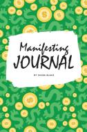 Money Manifesting Journal (6x9 Softcover Log Book / Planner / Journal) di Sheba Blake edito da Sheba Blake Publishing