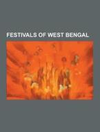 Festivals Of West Bengal di Source Wikipedia edito da University-press.org