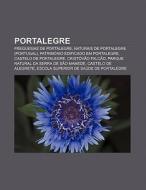 Portalegre: Freguesias De Portalegre, Na di Fonte Wikipedia edito da Books LLC, Wiki Series