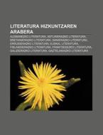 Literatura Hizkuntzaren Arabera: Alemane di Iturria Wikipedia edito da Books LLC, Wiki Series