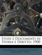 Studi E Documenti Di Storia E Diritto, 1900 di Accademia Di Conferenze Storico edito da Nabu Press