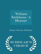 William Rathbone di Eleanor Florence Rathbone edito da Scholar's Choice
