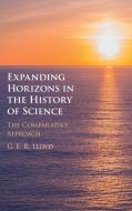 Expanding Horizons In The History Of Science di G. E. R. Lloyd edito da Cambridge University Press
