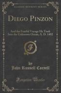 Diego Pinzon di John Russell Coryell edito da Forgotten Books