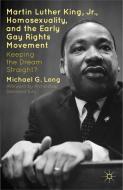 Martin Luther King Jr., Homosexuality, and the Early Gay Rights Movement di Michael G. Long, Desmond Tutu edito da Palgrave Macmillan US