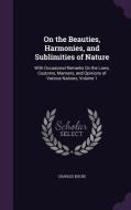 On The Beauties, Harmonies, And Sublimities Of Nature di Charles Bucke edito da Palala Press