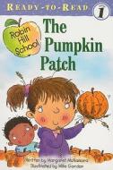 The Pumpkin Patch [With Paperback Book] di Margaret McNamara edito da Live Oak Media (NY)