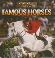 Famous Horses di Barbara M. Linde edito da Gareth Stevens Publishing