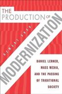 The Production of Modernization di Hemant G. Shah edito da Temple University Press