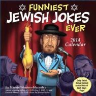 Funniest Jewish Jokes 2014 Day-To-Day Calendar di Marnie Winston-MacAuley edito da Andrews McMeel Publishing