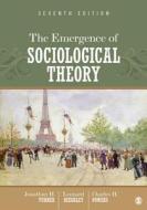 The Emergence of Sociological Theory di Jonathan H. Turner edito da SAGE Publications, Inc