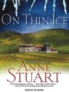 On Thin Ice di Anne Stuart edito da Tantor Audio
