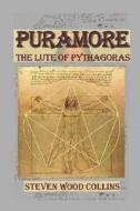 Puramore: The Lute of Pythagoras di Steven Wood Collins edito da Createspace