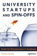 University Startups and Spin-Offs di Manuel Stagars edito da Apress
