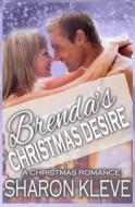 Brenda's Christmas Desire di Sharon Kleve edito da Createspace