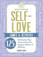 Self-Love Games & Activities: Word Searches, Mazes, & Games to Boost Your Happiness, Resilience, & Well-Being di Isadora Baum edito da ADAMS MEDIA